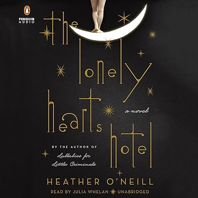 The Lonely Hearts Hotel: A Novel