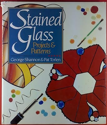 Stained Glass: Projects & Patterns