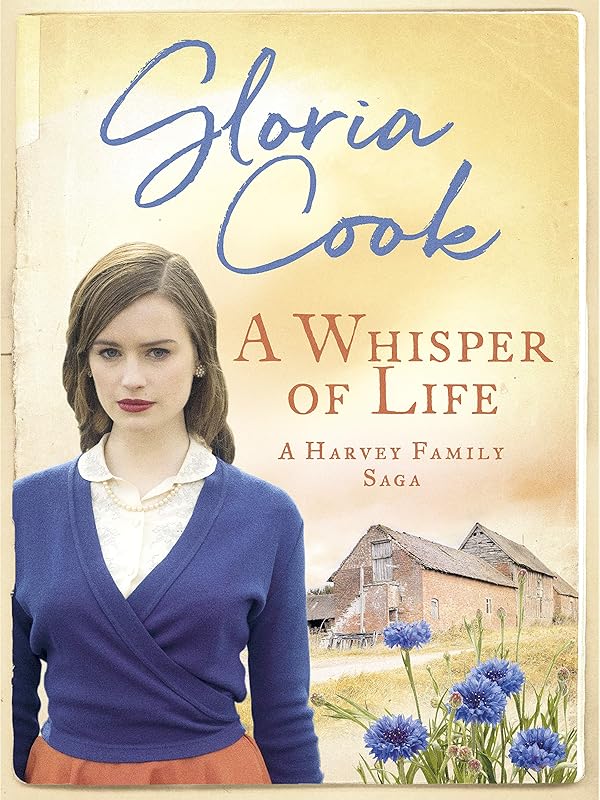 A Whisper of Life (The Harvey Family Sagas Book 6) by Gloria Cook