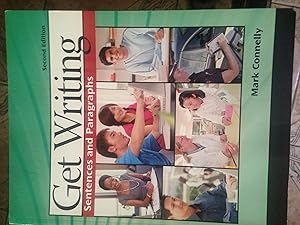 Get Writing: Sentences and Paragraphs (Available Titles CengageNOW) by Mark Connelly