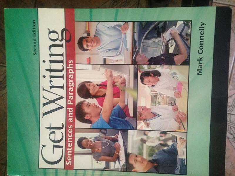 Get Writing: Sentences and Paragraphs (Available Titles CengageNOW) by Mark Connelly