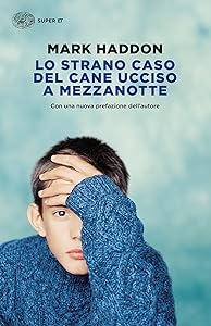 Lo strano caso del cane ucciso a mezzanotte (Super ET) (Italian Edition)