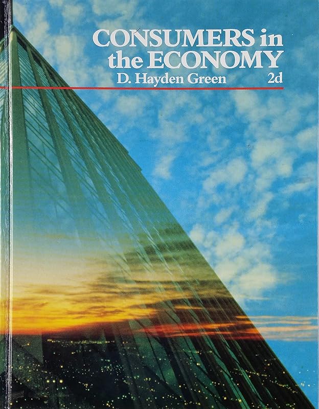 Consumers in the Economy by D. Hayden Green