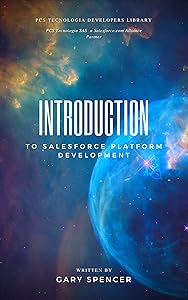 Introduction To Salesforce Development by Gary Spencer