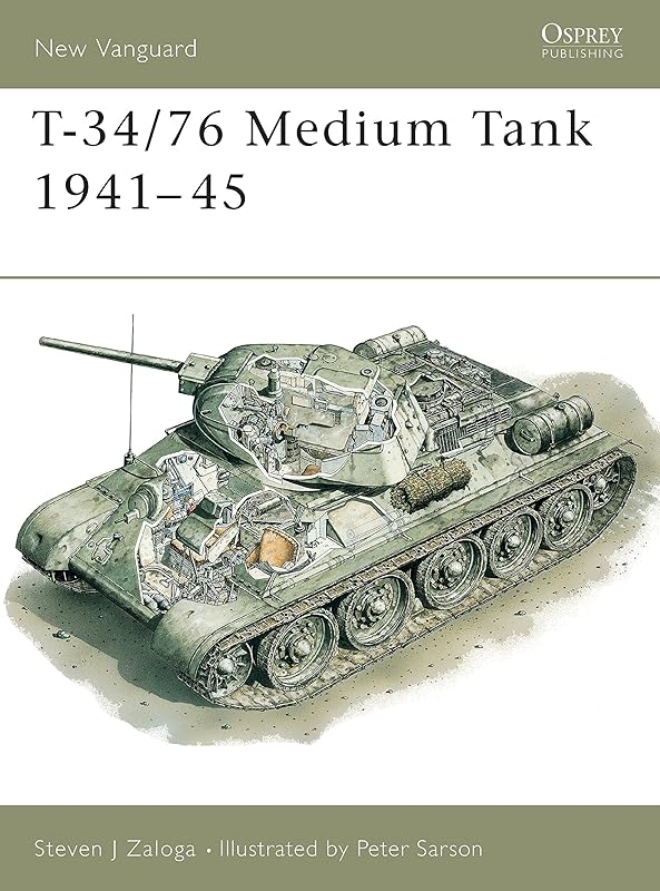 T-34/76 Medium Tank 1941–45 (New Vanguard, 9) by Steven J. Zaloga