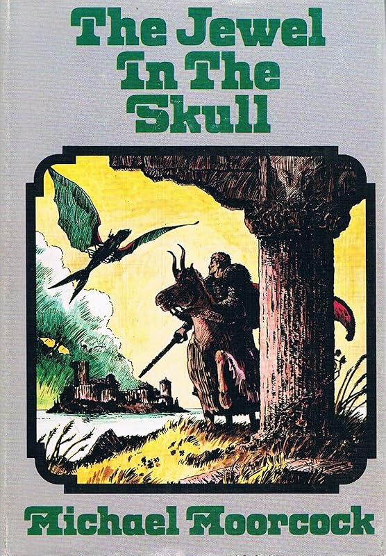 Jewel in the Skull by Michael Moorcock