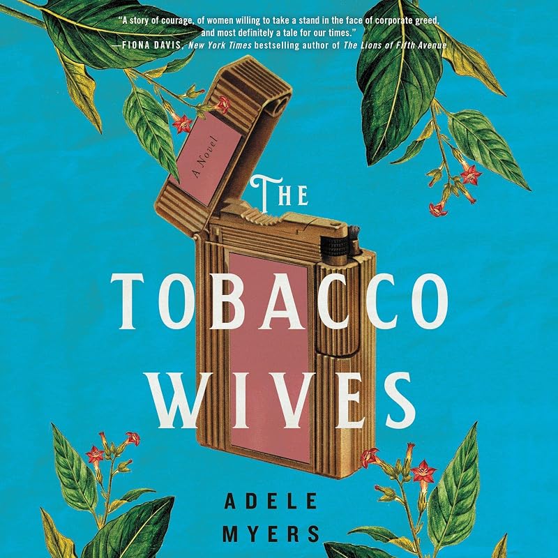 The Tobacco Wives: A Novel by Adele Myers