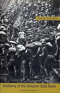Anatomy of the Amazon gold rush ([St. Antony's/Macmillan series]) by David Cleary