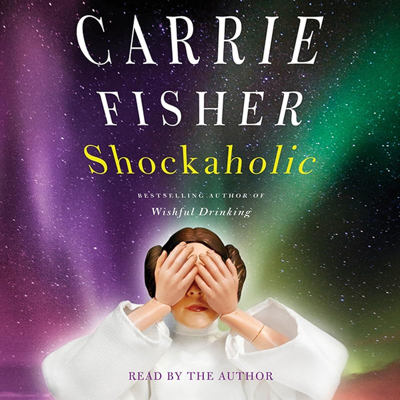 Shockaholic by CARRIE FISHER