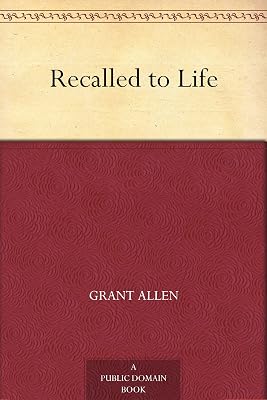 Recalled to Life