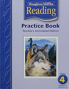 Houghton Mifflin Reading: Practice Book,Grade 4, Vol. 2, Teacher's Annotated Edition