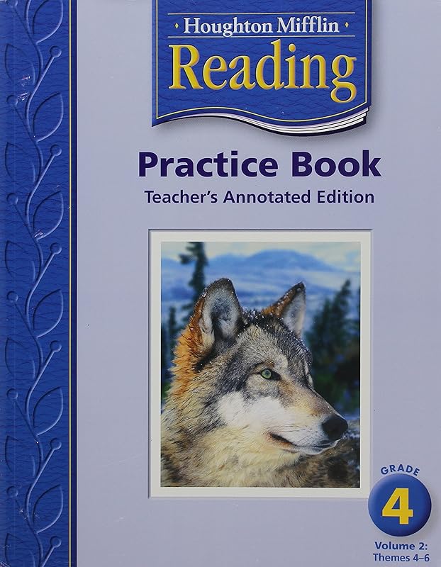 Houghton Mifflin Reading: Practice Book,Grade 4, Vol. 2, Teacher's Annotated Edition by HOUGHTON MIFFLIN