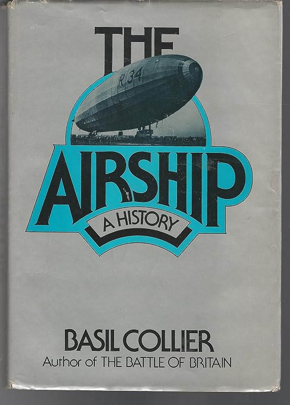 The airship: A history by Basil Collier
