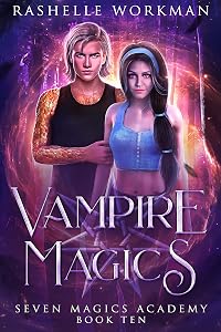 Vampire Magics: Jasmine's Vampire Fairy Tale (Seven Magics Academy Book 10) by RaShelle Workman