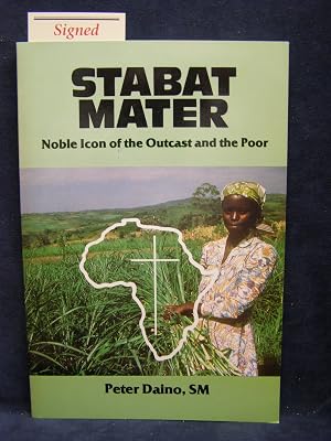 Stabat Mater: Noble Icon of the Outcast and the Poor