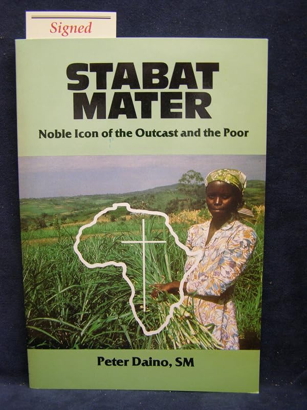 Stabat Mater: Noble Icon of the Outcast and the Poor by Peter Daino