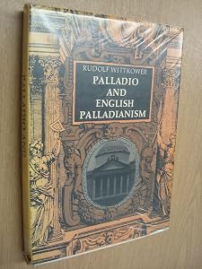 Palladio and English Palladianism (The Collected essays of Rudolf Wittkower)