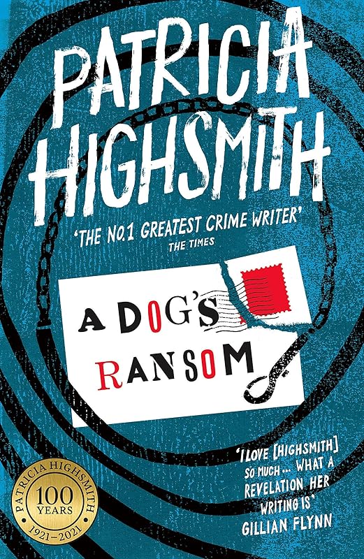 A Dog's Ransom: A Virago Modern Classic (Virago Modern Classics) by Patricia Highsmith