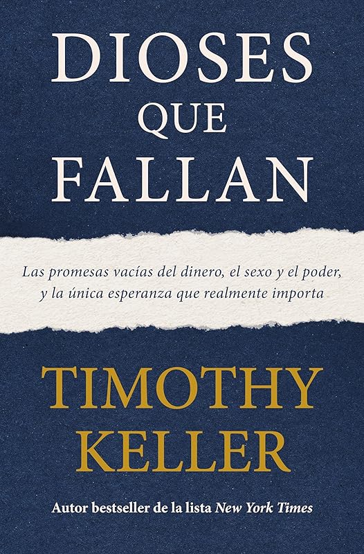 Dioses que fallan (Spanish Edition) by Timothy Keller