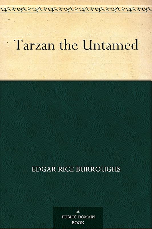 Tarzan the Untamed by Edgar Rice Burroughs