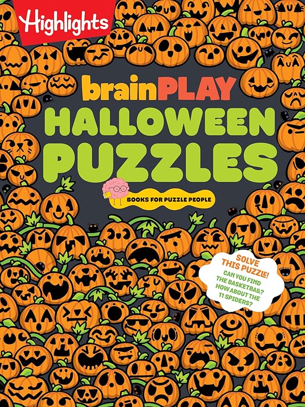 brainPLAY Halloween Puzzles: Over 200 Spell-Binding Mazes, Halloween Fill in the Blank, Mini Puzzles and MoreSilly Spooky Fun for Kids 7 and Up (brainPLAY Puzzle Books) by Highlights