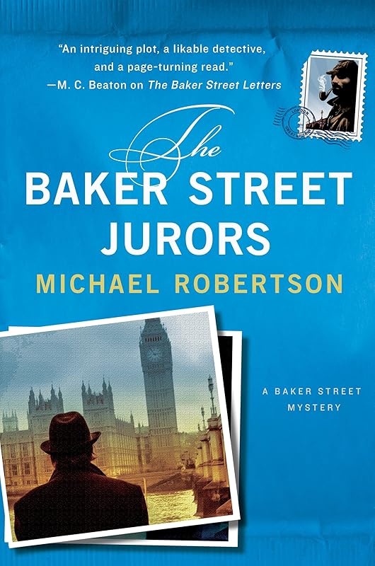 The Baker Street Jurors: A Baker Street Mystery (The Baker Street Letters Book 5) by Michael Robertson