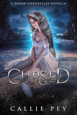 Cursed (The Dryad Chronicles)