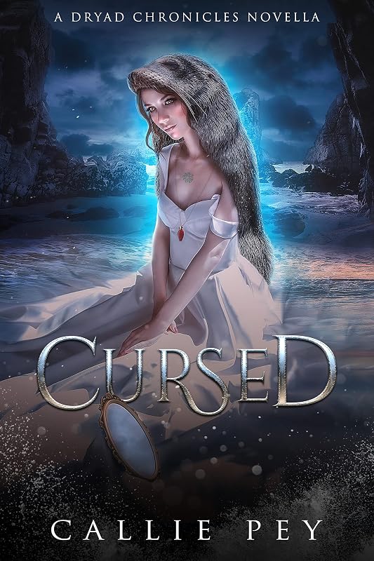 Cursed (The Dryad Chronicles) by Callie Pey