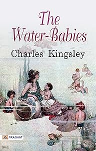 The Water-Babies: Wordsworth Children's Classics - A Magical Journey beneath the Waves: Adventures of the Water-Babies