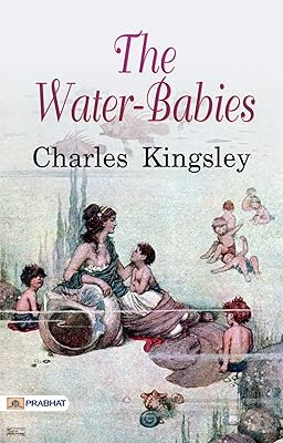 The Water-Babies: Wordsworth Children's Classics - A Magical Journey beneath the Waves: Adventures of the Water-Babies