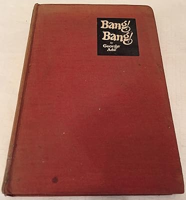 Bang! Bang! A Collection of Stories Intended to Recall Memories of the Nickel Library Days When Boys Were Supermen and Murder a Fine Art: A Collection