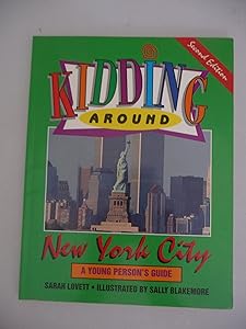 Kidding Around New York City: A Young Person's Guide