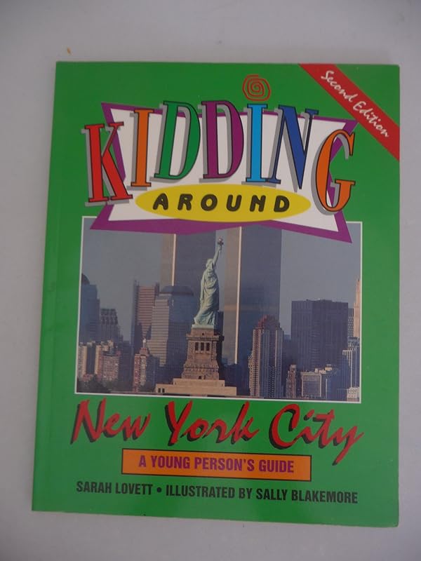 Kidding Around New York City: A Young Person's Guide by Sarah Lovett