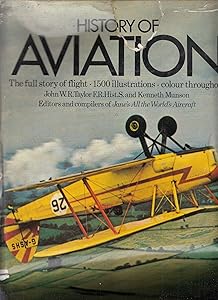 History of aviation, by John William Ransom Taylor