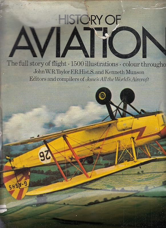 History of aviation, by John William Ransom Taylor