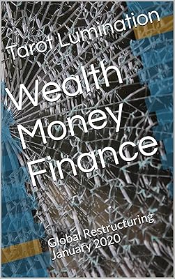 Wealth Money Finance: Global Restructuring January 2020