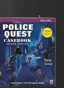The Police Quest Casebook by Peter Scisco