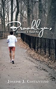 Brooklyn, Because I Said So by Joseph J. Costantino