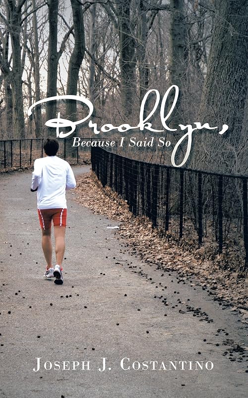 Brooklyn, Because I Said So by Joseph J. Costantino