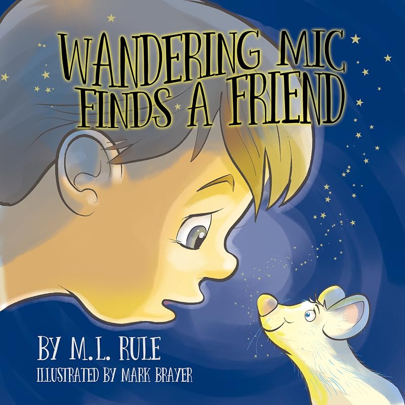 Wandering Mic Finds a Friend by M. L. Rule