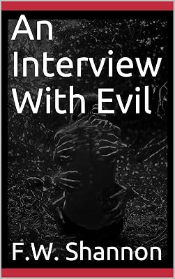 An Interview With Evil (The Interview Series Book 2)