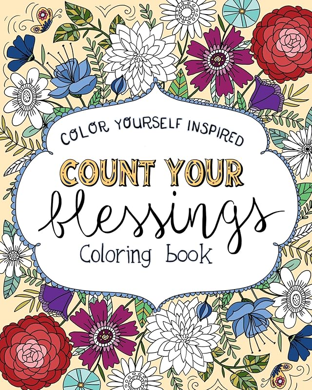 Count Your Blessings Coloring Book (Color Yourself Inspired) by Compiled by Barbour Staff