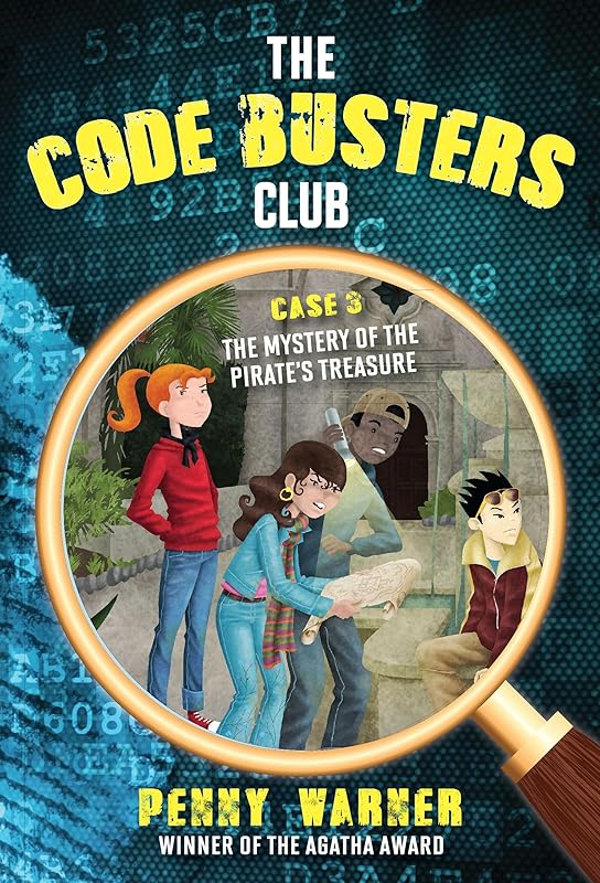 The Mystery of the Pirate's Treasure (The Code Busters Club) by Penny Warner