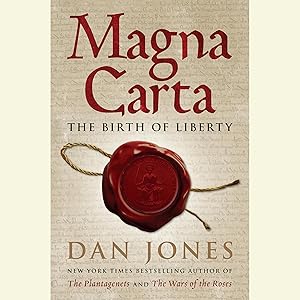Magna Carta: The Birth of Liberty by Dan Jones