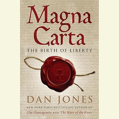 Magna Carta: The Birth of Liberty