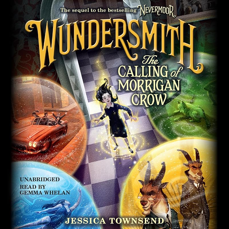 Wundersmith: The Calling of Morrigan Crow by Jessica Townsend