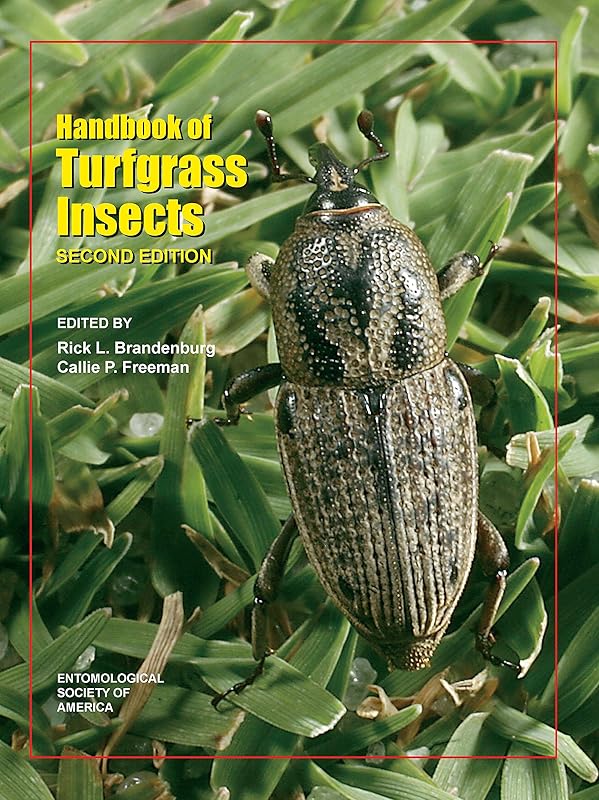 Handbook of Turfgrass Insects, Second Edition by Rick L. Brandenburg and Callie P. Freeman