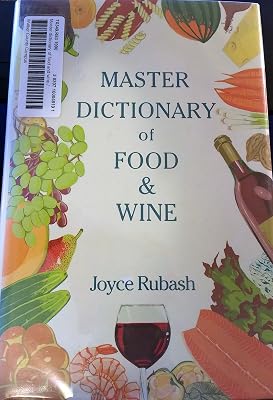 The Master Dictionary of Food and Wine