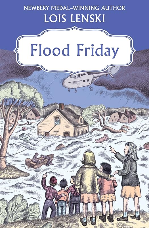 Flood Friday by Lois Lenski