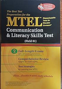 The Best Test Prep for the MTEL (Massachusetts Tests for Educator Licensure): Communication and Literacy Skills Test by Gail Rae